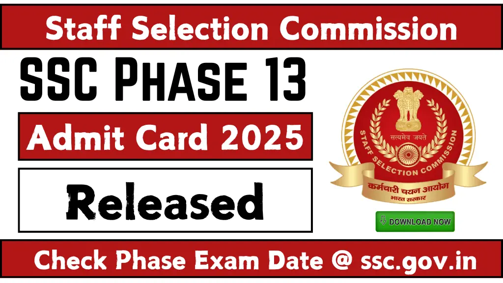 SSC Phase 13 Admit Card 2025